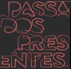 Passados Presentes